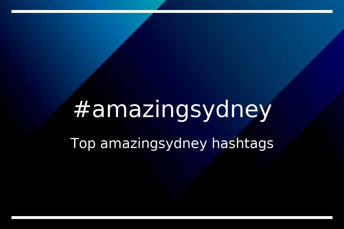 Best amazingsydney Hashtag for social media like Instagram, Youtube, Twitter, Pinterest, TikTok, Facebook (#amazingsydney) Best amazingsydney Hashtag for social media like Instagram, Youtube, Twitter, Pinterest, TikTok, Facebook (#amazingsydney)