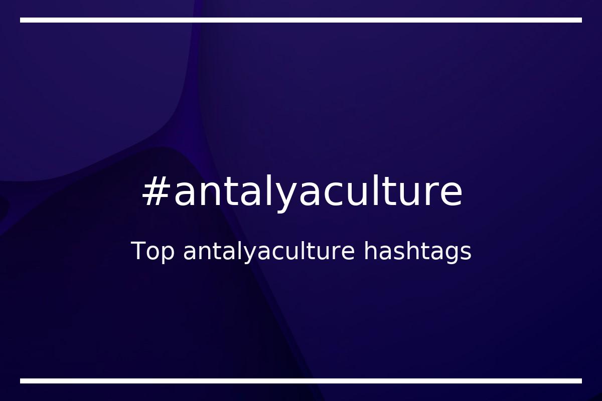 Best antalyaculture Hashtag for social media like Instagram, Youtube, Twitter, Pinterest, TikTok, Facebook (#antalyaculture) Best antalyaculture Hashtag for social media like Instagram, Youtube, Twitter, Pinterest, TikTok, Facebook (#antalyaculture)