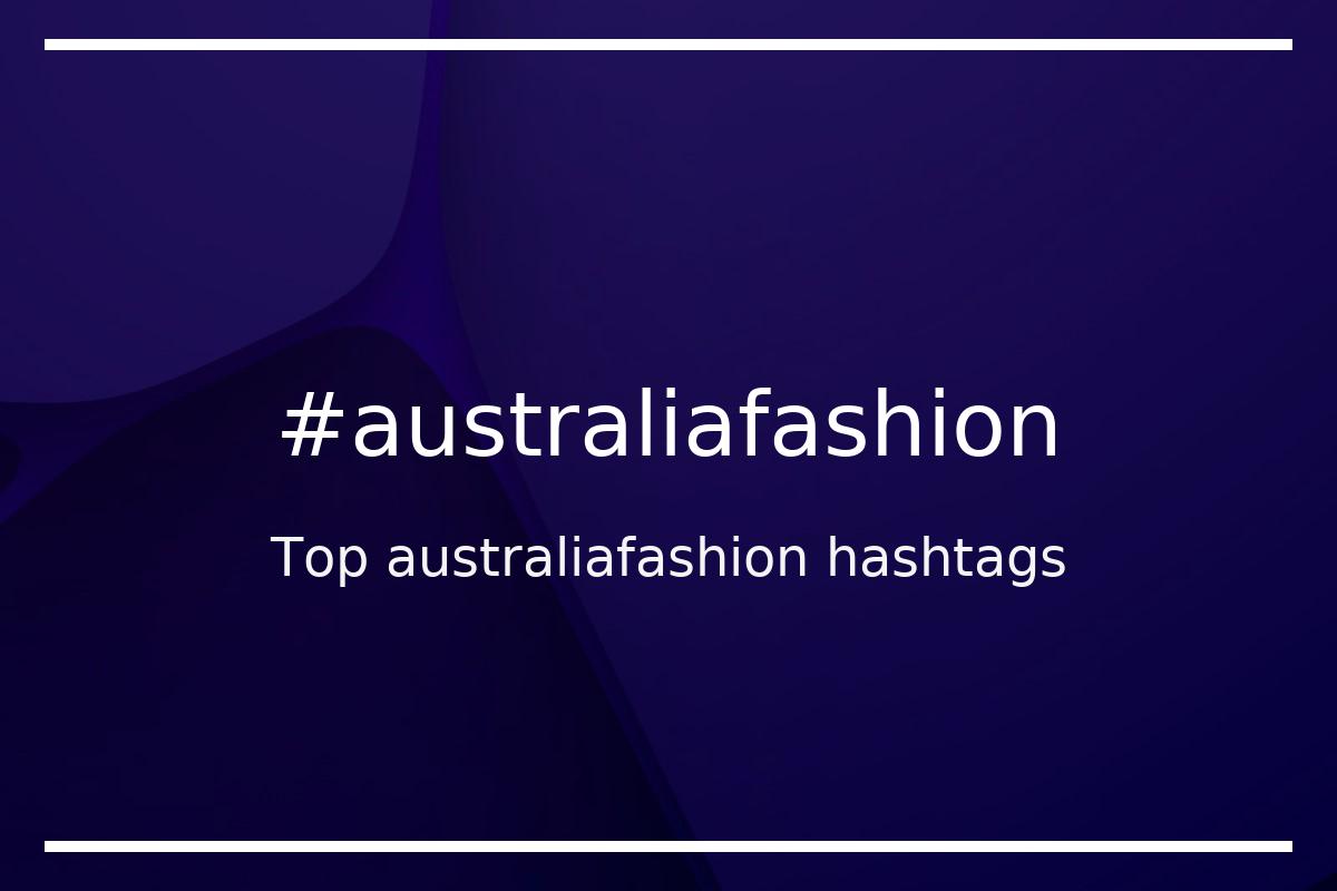 Best australiafashion Hashtag for social media like Instagram, Youtube, Twitter, Pinterest, TikTok, Facebook (#australiafashion) Best australiafashion Hashtag for social media like Instagram, Youtube, Twitter, Pinterest, TikTok, Facebook (#australiafashion)