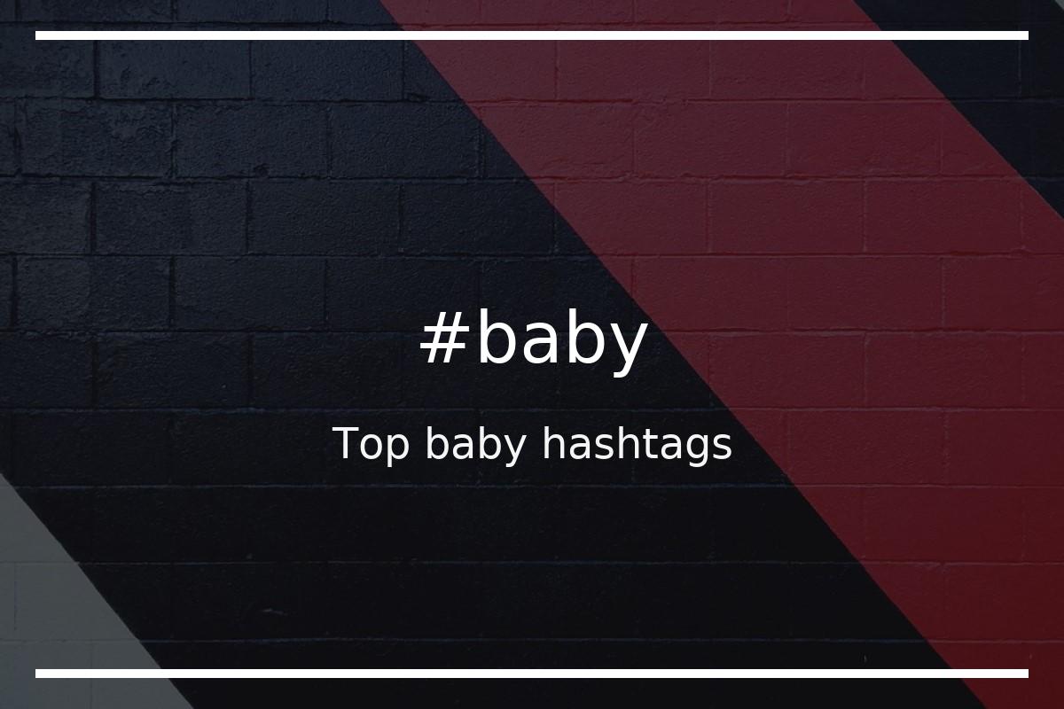 Best baby Hashtag for social media like Instagram, Youtube, Twitter, Pinterest, TikTok, Facebook (#baby) Best baby Hashtag for social media like Instagram, Youtube, Twitter, Pinterest, TikTok, Facebook (#baby)