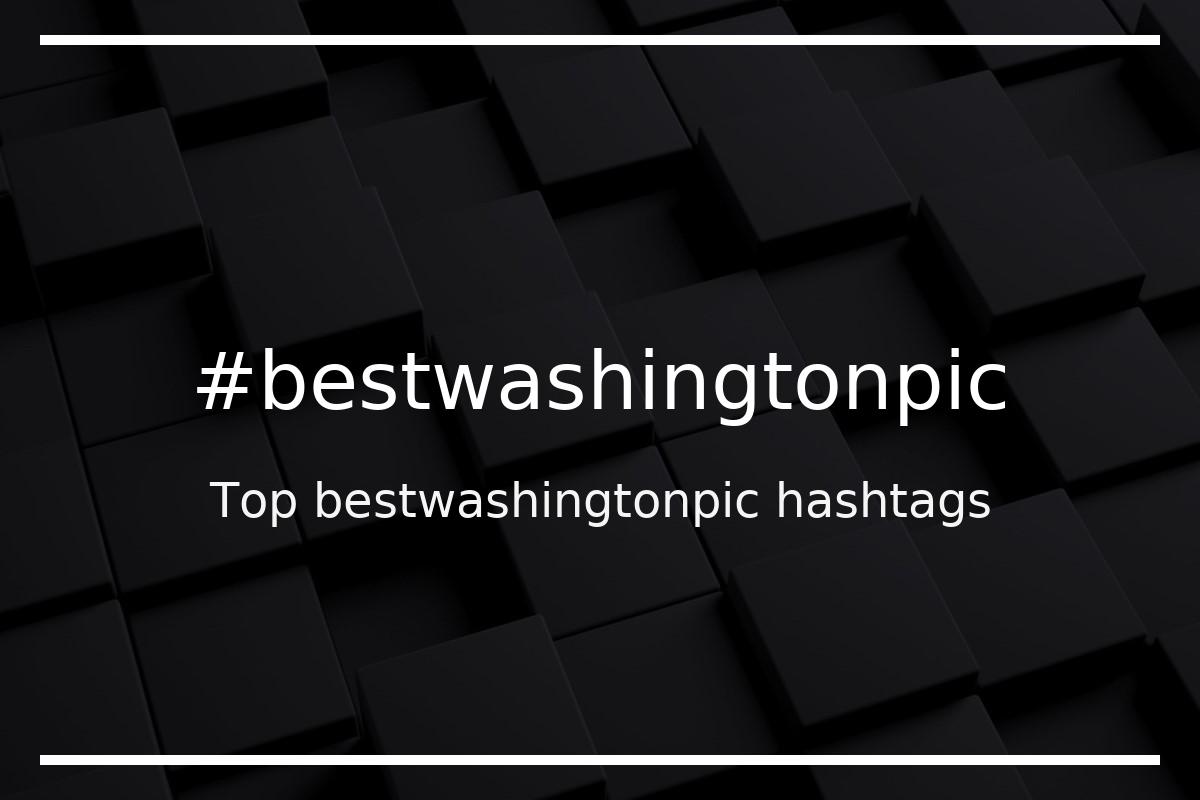 Best bestwashingtonpic Hashtag for social media like Instagram, Youtube, Twitter, Pinterest, TikTok, Facebook (#bestwashingtonpic) Best bestwashingtonpic Hashtag for social media like Instagram, Youtube, Twitter, Pinterest, TikTok, Facebook (#bestwashingtonpic)