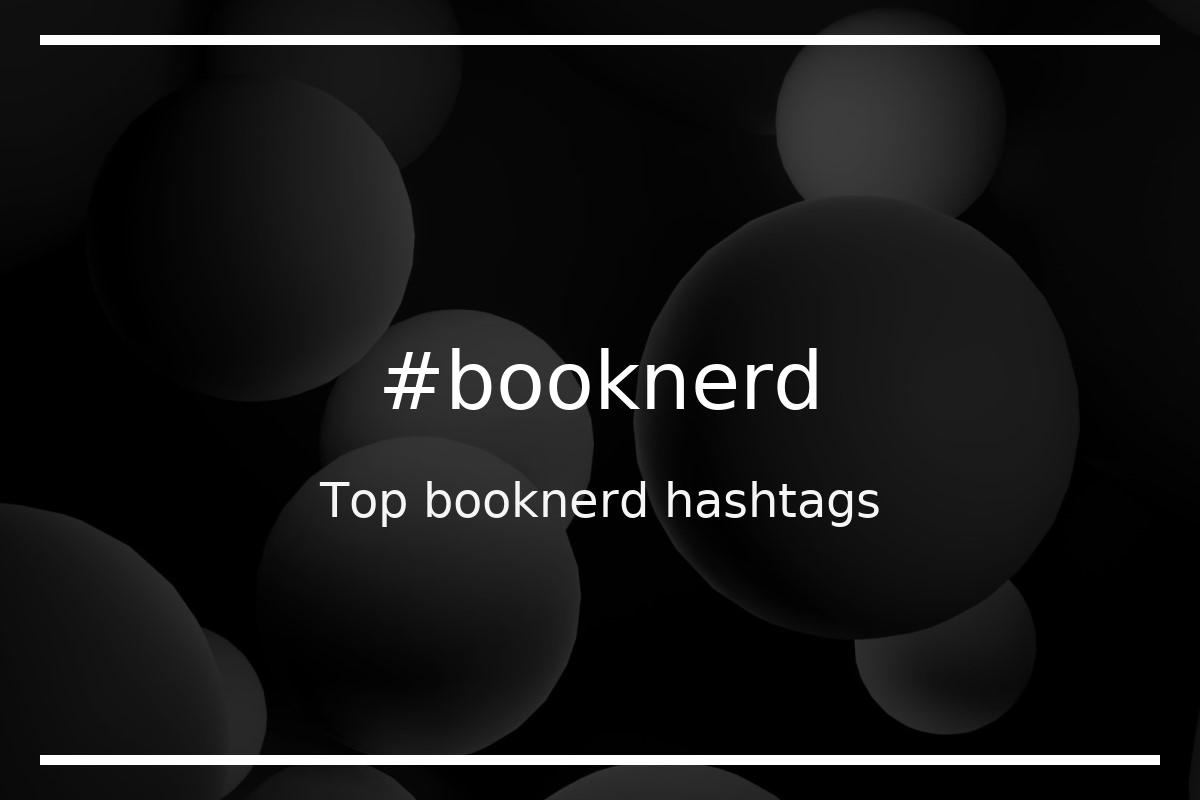 Best booknerd Hashtag for social media like Instagram, Youtube, Twitter, Pinterest, TikTok, Facebook (#booknerd) Best booknerd Hashtag for social media like Instagram, Youtube, Twitter, Pinterest, TikTok, Facebook (#booknerd)