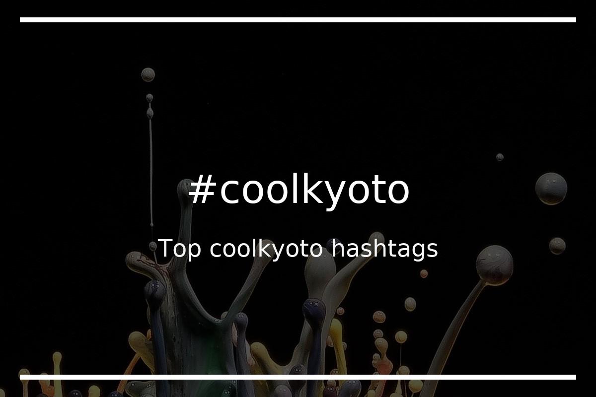 Best coolkyoto Hashtag for social media like Instagram, Youtube, Twitter, Pinterest, TikTok, Facebook (#coolkyoto) Best coolkyoto Hashtag for social media like Instagram, Youtube, Twitter, Pinterest, TikTok, Facebook (#coolkyoto)