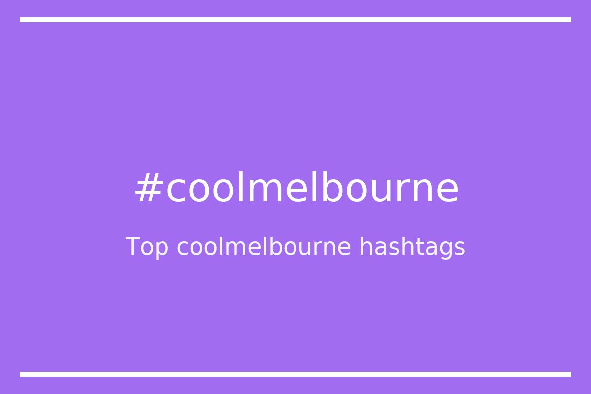 Best coolmelbourne Hashtag for social media like Instagram, Youtube, Twitter, Pinterest, TikTok, Facebook (#coolmelbourne) Best coolmelbourne Hashtag for social media like Instagram, Youtube, Twitter, Pinterest, TikTok, Facebook (#coolmelbourne)
