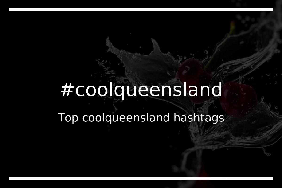 Best coolqueensland Hashtag for social media like Instagram, Youtube, Twitter, Pinterest, TikTok, Facebook (#coolqueensland) Best coolqueensland Hashtag for social media like Instagram, Youtube, Twitter, Pinterest, TikTok, Facebook (#coolqueensland)