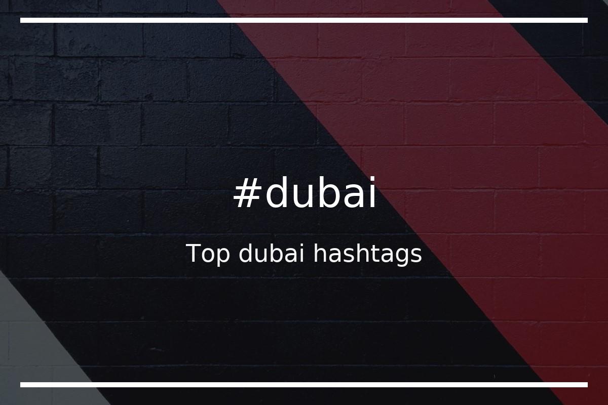 dubai tour hashtags