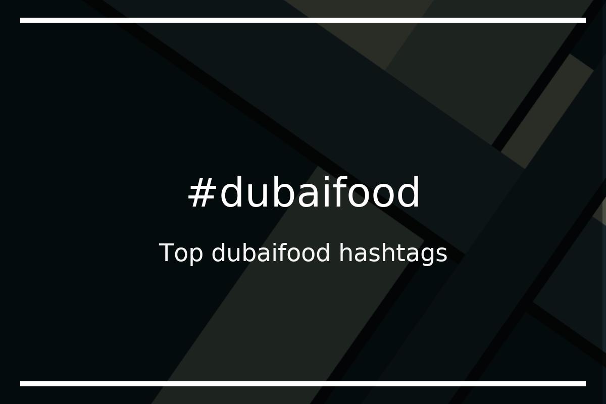 Best dubaifood Hashtag for social media like Instagram, Youtube, Twitter, Pinterest, TikTok, Facebook (#dubaifood) Best dubaifood Hashtag for social media like Instagram, Youtube, Twitter, Pinterest, TikTok, Facebook (#dubaifood)