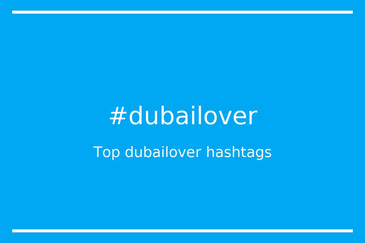 Best dubailover Hashtag for social media like Instagram, Youtube, Twitter, Pinterest, TikTok, Facebook (#dubailover) Best dubailover Hashtag for social media like Instagram, Youtube, Twitter, Pinterest, TikTok, Facebook (#dubailover)