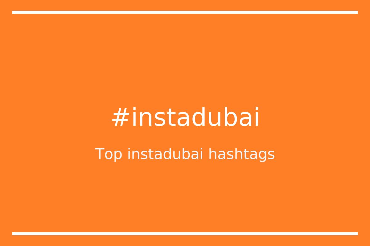 Best instadubai Hashtag for social media like Instagram, Youtube, Twitter, Pinterest, TikTok, Facebook (#instadubai) Best instadubai Hashtag for social media like Instagram, Youtube, Twitter, Pinterest, TikTok, Facebook (#instadubai)
