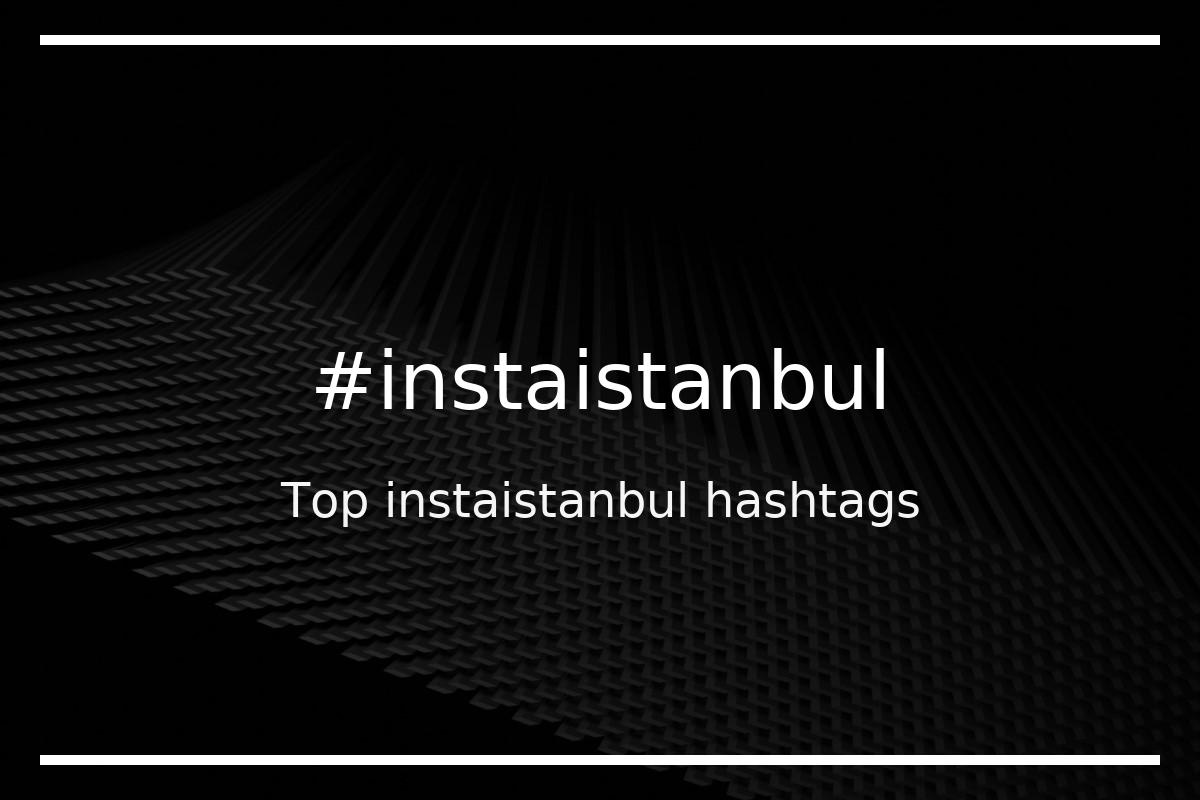 Best instaistanbul Hashtag for social media like Instagram, Youtube, Twitter, Pinterest, TikTok, Facebook (#instaistanbul) Best instaistanbul Hashtag for social media like Instagram, Youtube, Twitter, Pinterest, TikTok, Facebook (#instaistanbul)