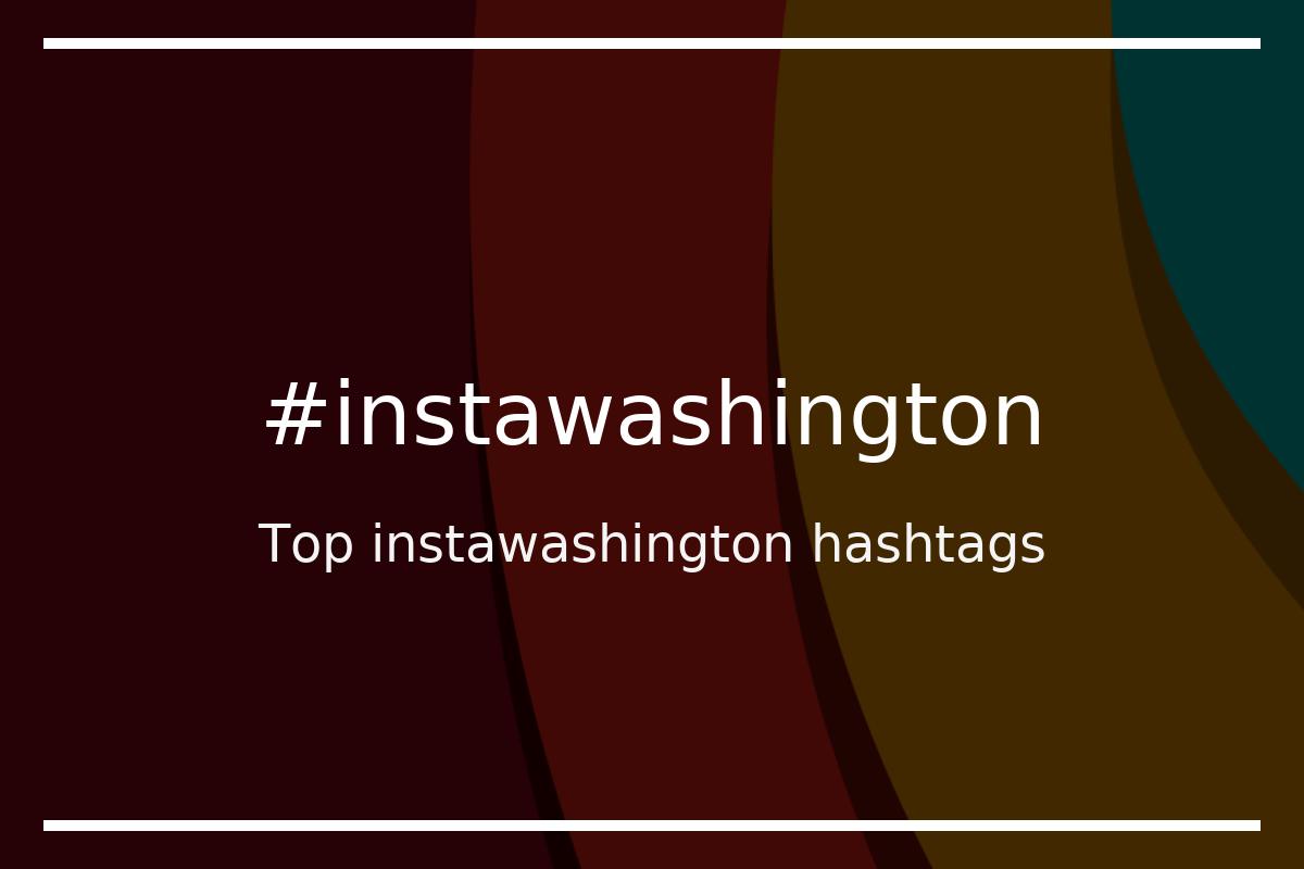 Best instawashington Hashtag for social media like Instagram, Youtube, Twitter, Pinterest, TikTok, Facebook (#instawashington) Best instawashington Hashtag for social media like Instagram, Youtube, Twitter, Pinterest, TikTok, Facebook (#instawashington)