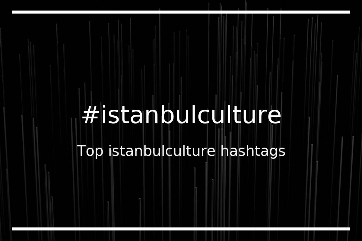 Best istanbulculture Hashtag for social media like Instagram, Youtube, Twitter, Pinterest, TikTok, Facebook (#istanbulculture) Best istanbulculture Hashtag for social media like Instagram, Youtube, Twitter, Pinterest, TikTok, Facebook (#istanbulculture)