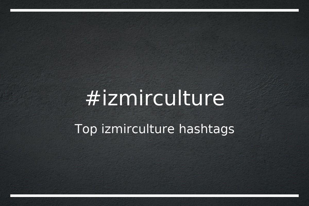 Best izmirculture Hashtag for social media like Instagram, Youtube, Twitter, Pinterest, TikTok, Facebook (#izmirculture) Best izmirculture Hashtag for social media like Instagram, Youtube, Twitter, Pinterest, TikTok, Facebook (#izmirculture)