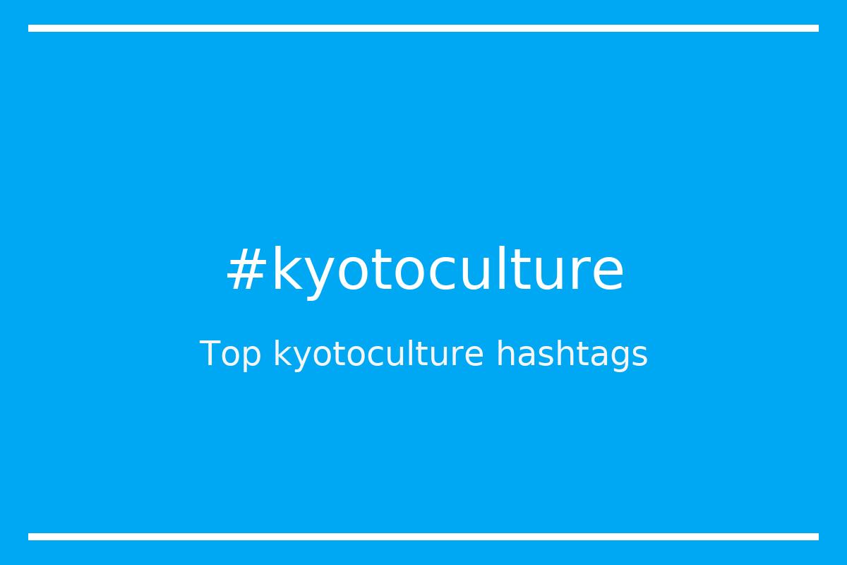 Best kyotoculture Hashtag for social media like Instagram, Youtube, Twitter, Pinterest, TikTok, Facebook (#kyotoculture) Best kyotoculture Hashtag for social media like Instagram, Youtube, Twitter, Pinterest, TikTok, Facebook (#kyotoculture)
