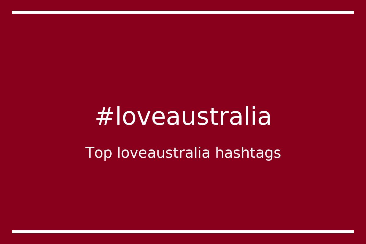 Best loveaustralia Hashtag for social media like Instagram, Youtube, Twitter, Pinterest, TikTok, Facebook (#loveaustralia) Best loveaustralia Hashtag for social media like Instagram, Youtube, Twitter, Pinterest, TikTok, Facebook (#loveaustralia)