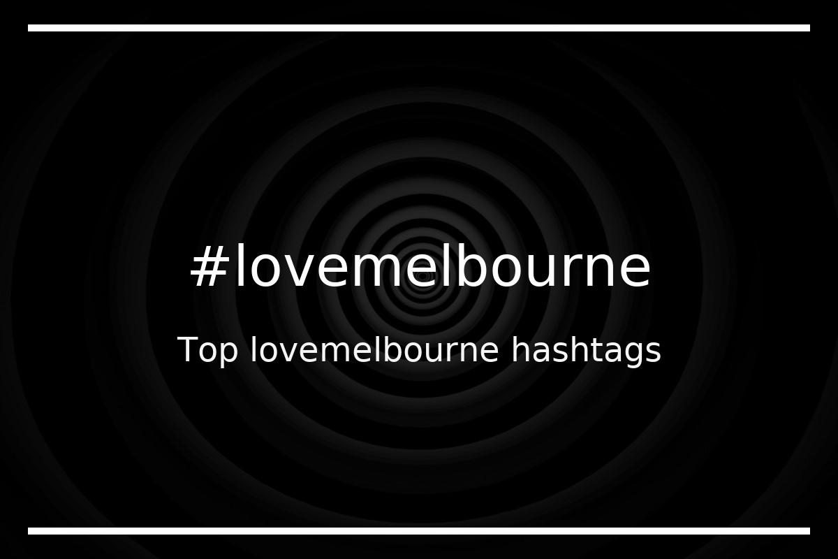 Best lovemelbourne Hashtag for social media like Instagram, Youtube, Twitter, Pinterest, TikTok, Facebook (#lovemelbourne) Best lovemelbourne Hashtag for social media like Instagram, Youtube, Twitter, Pinterest, TikTok, Facebook (#lovemelbourne)