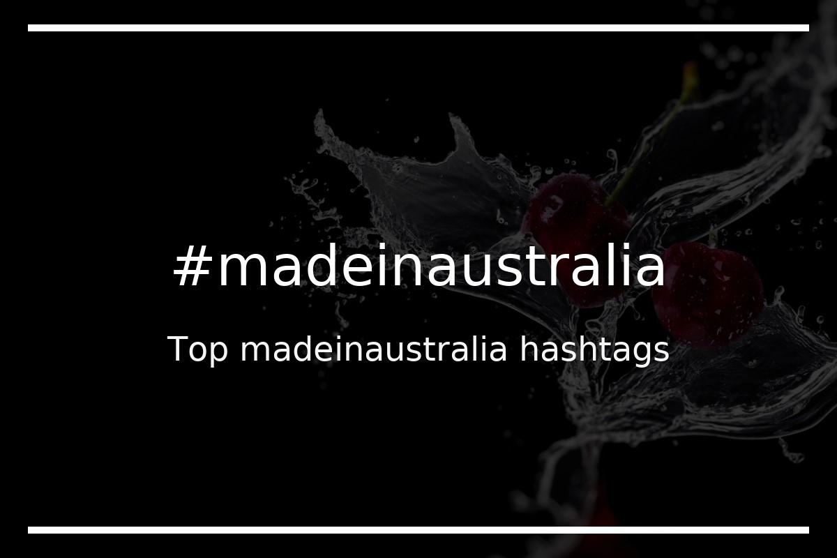 Best madeinaustralia Hashtag for social media like Instagram, Youtube, Twitter, Pinterest, TikTok, Facebook (#madeinaustralia) Best madeinaustralia Hashtag for social media like Instagram, Youtube, Twitter, Pinterest, TikTok, Facebook (#madeinaustralia)