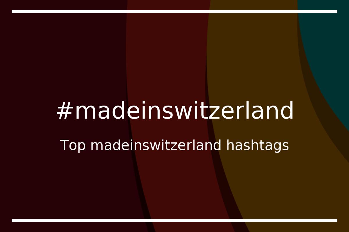 Best madeinswitzerland Hashtag for social media like Instagram, Youtube, Twitter, Pinterest, TikTok, Facebook (#madeinswitzerland) Best madeinswitzerland Hashtag for social media like Instagram, Youtube, Twitter, Pinterest, TikTok, Facebook (#madeinswitzerland)