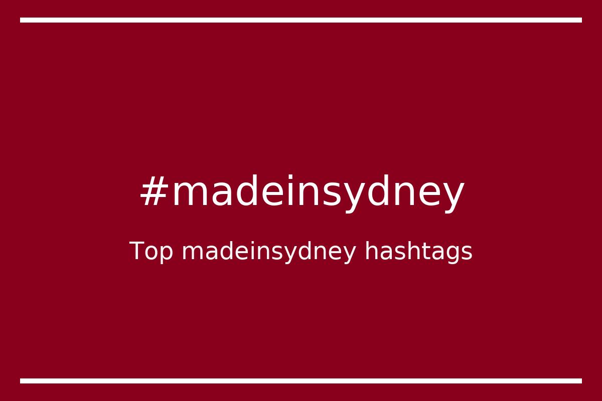 Best madeinsydney Hashtag for social media like Instagram, Youtube, Twitter, Pinterest, TikTok, Facebook (#madeinsydney) Best madeinsydney Hashtag for social media like Instagram, Youtube, Twitter, Pinterest, TikTok, Facebook (#madeinsydney)