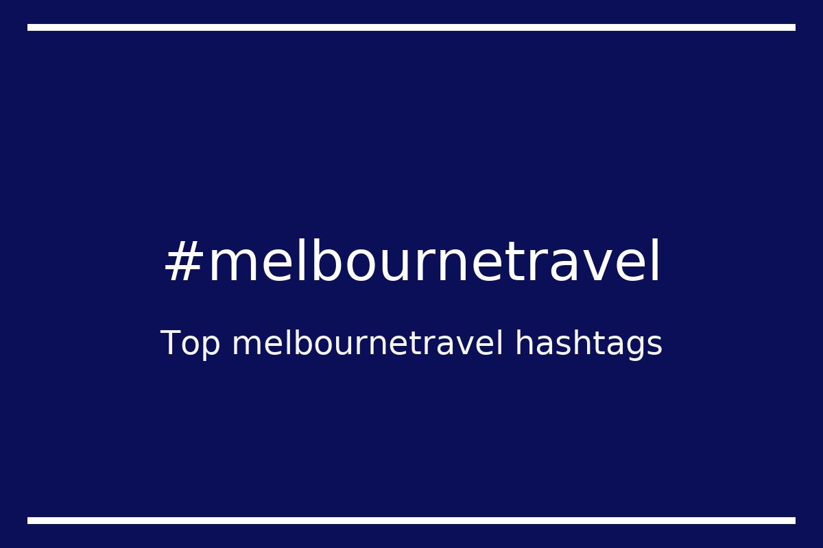 Best melbournetravel Hashtag for social media like Instagram, Youtube, Twitter, Pinterest, TikTok, Facebook (#melbournetravel) Best melbournetravel Hashtag for social media like Instagram, Youtube, Twitter, Pinterest, TikTok, Facebook (#melbournetravel)