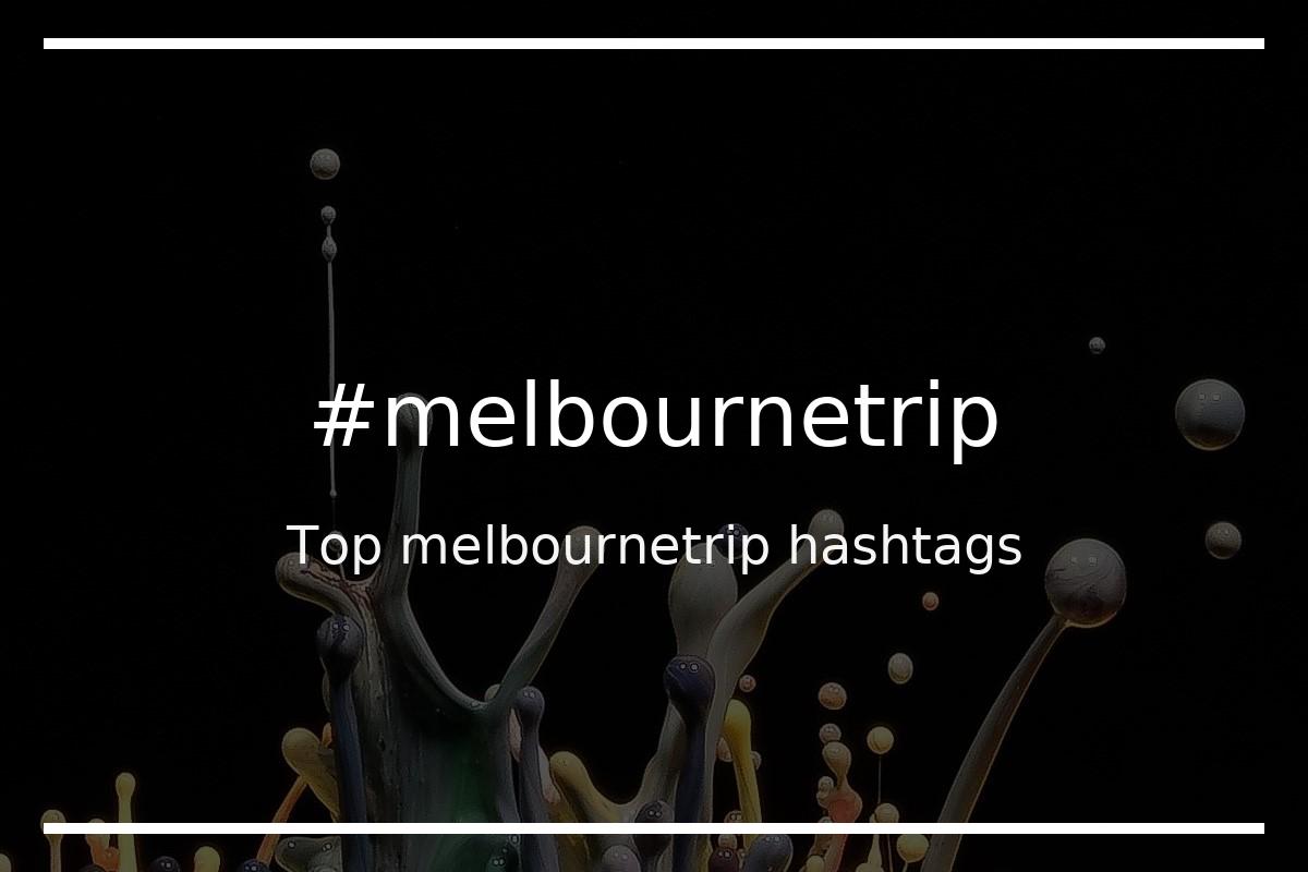 Best melbournetrip Hashtag for social media like Instagram, Youtube, Twitter, Pinterest, TikTok, Facebook (#melbournetrip) Best melbournetrip Hashtag for social media like Instagram, Youtube, Twitter, Pinterest, TikTok, Facebook (#melbournetrip)
