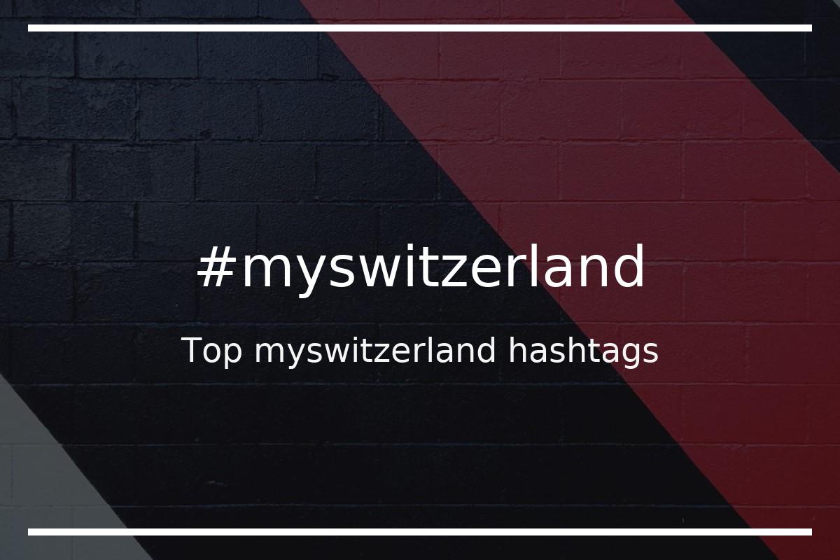 Best myswitzerland Hashtag for social media like Instagram, Youtube, Twitter, Pinterest, TikTok, Facebook (#myswitzerland) Best myswitzerland Hashtag for social media like Instagram, Youtube, Twitter, Pinterest, TikTok, Facebook (#myswitzerland)