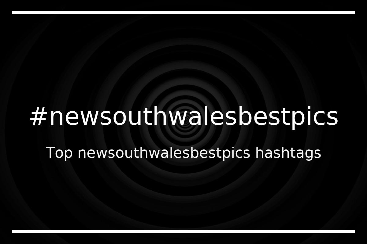 Best newsouthwalesbestpics Hashtag for social media like Instagram, Youtube, Twitter, Pinterest, TikTok, Facebook (#newsouthwalesbestpics) Best newsouthwalesbestpics Hashtag for social media like Instagram, Youtube, Twitter, Pinterest, TikTok, Facebook (#newsouthwalesbestpics)