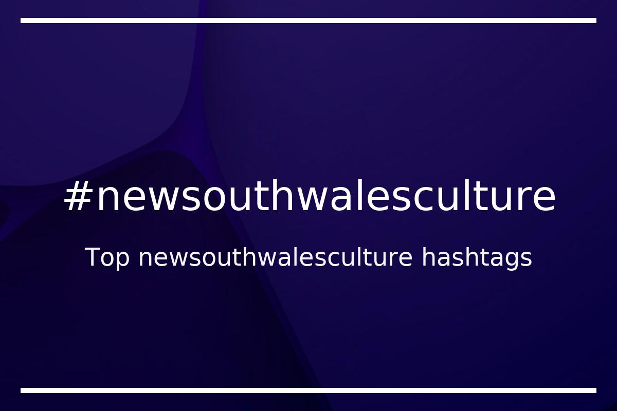 Best newsouthwalesculture Hashtag for social media like Instagram, Youtube, Twitter, Pinterest, TikTok, Facebook (#newsouthwalesculture) Best newsouthwalesculture Hashtag for social media like Instagram, Youtube, Twitter, Pinterest, TikTok, Facebook (#newsouthwalesculture)
