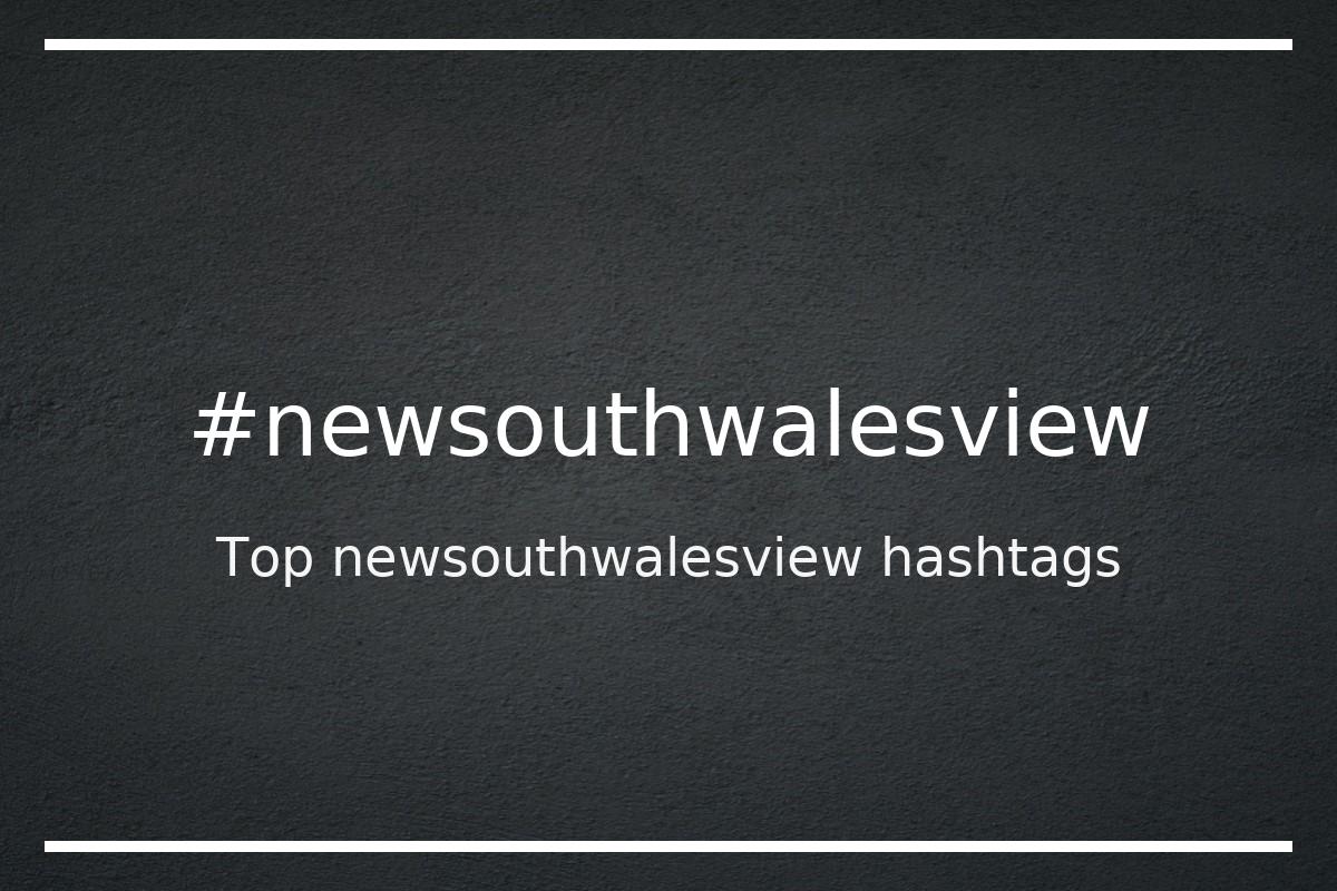 Best newsouthwalesview Hashtag for social media like Instagram, Youtube, Twitter, Pinterest, TikTok, Facebook (#newsouthwalesview) Best newsouthwalesview Hashtag for social media like Instagram, Youtube, Twitter, Pinterest, TikTok, Facebook (#newsouthwalesview)