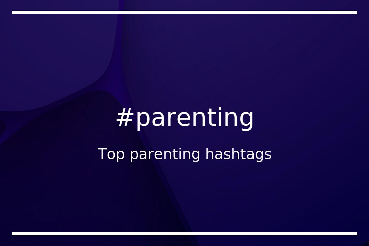 Best parenting Hashtag for social media like Instagram, Youtube, Twitter, Pinterest, TikTok, Facebook (#parenting) Best parenting Hashtag for social media like Instagram, Youtube, Twitter, Pinterest, TikTok, Facebook (#parenting)