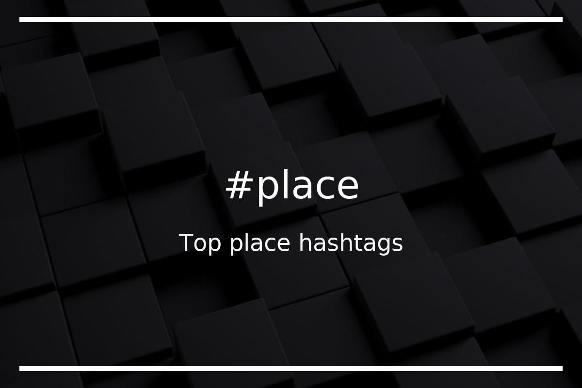 Best place Hashtag for social media like Instagram, Youtube, Twitter, Pinterest, TikTok, Facebook (#place) Best place Hashtag for social media like Instagram, Youtube, Twitter, Pinterest, TikTok, Facebook (#place)