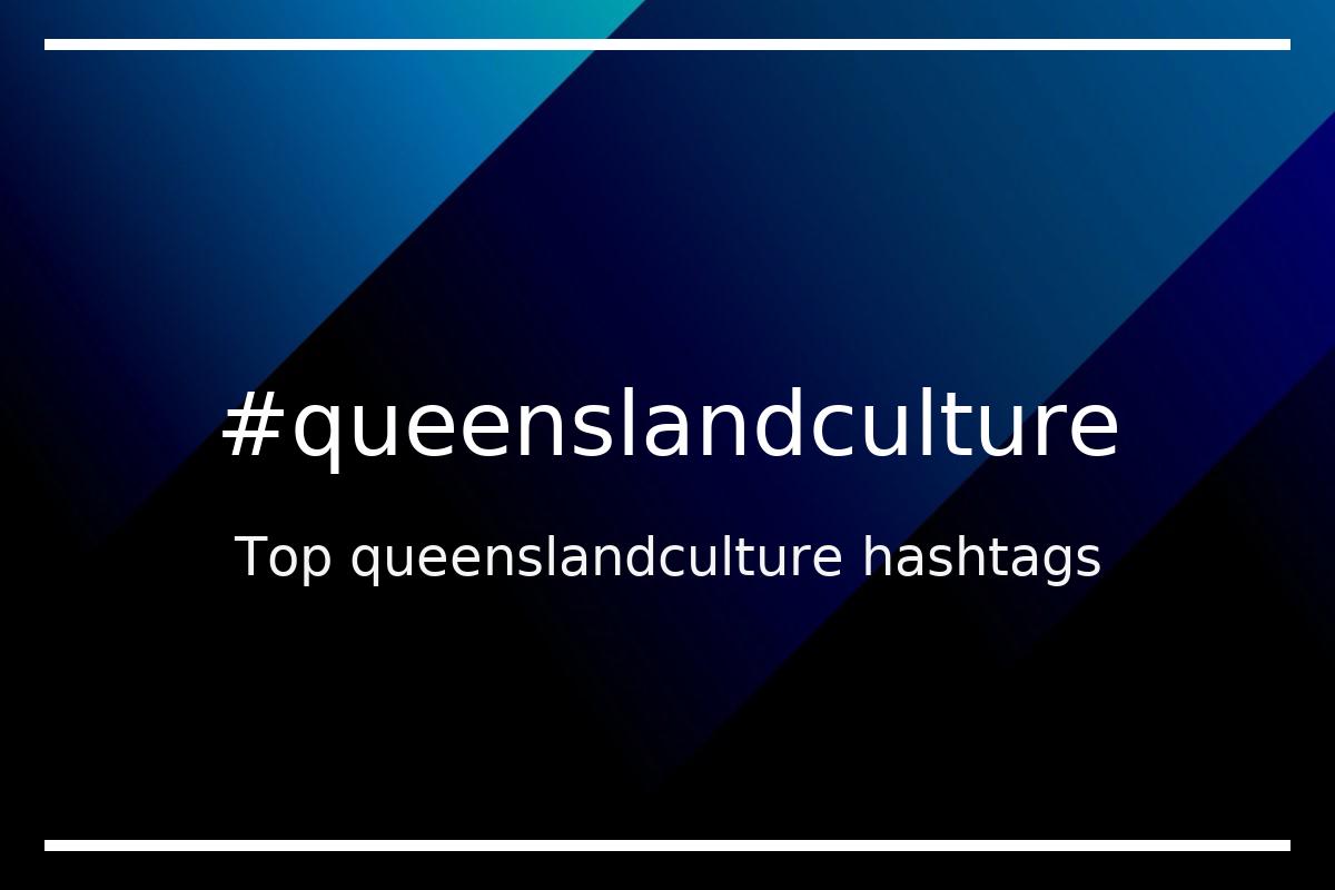 Best queenslandculture Hashtag for social media like Instagram, Youtube, Twitter, Pinterest, TikTok, Facebook (#queenslandculture) Best queenslandculture Hashtag for social media like Instagram, Youtube, Twitter, Pinterest, TikTok, Facebook (#queenslandculture)