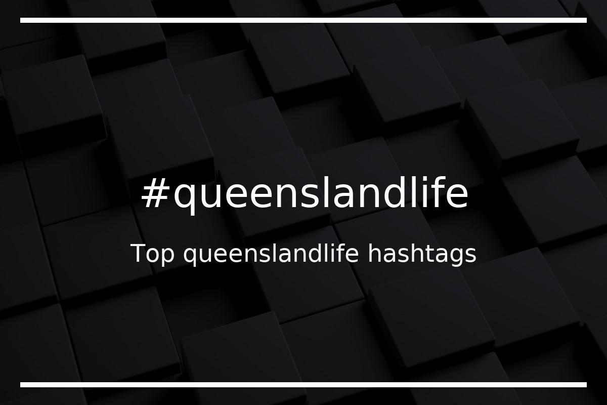 Best queenslandlife Hashtag for social media like Instagram, Youtube, Twitter, Pinterest, TikTok, Facebook (#queenslandlife) Best queenslandlife Hashtag for social media like Instagram, Youtube, Twitter, Pinterest, TikTok, Facebook (#queenslandlife)
