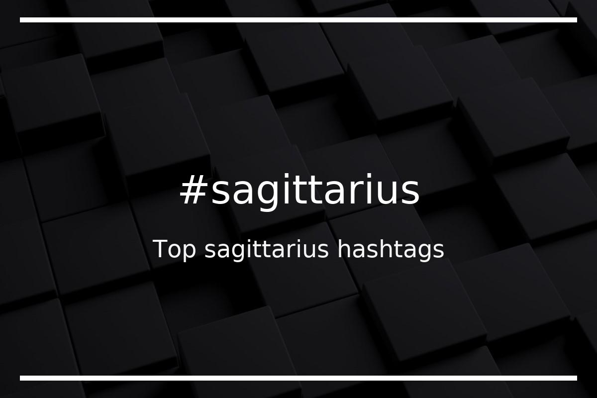 Best sagittarius Hashtag for social media like Instagram, Youtube, Twitter, Pinterest, TikTok, Facebook (#sagittarius) Best sagittarius Hashtag for social media like Instagram, Youtube, Twitter, Pinterest, TikTok, Facebook (#sagittarius)