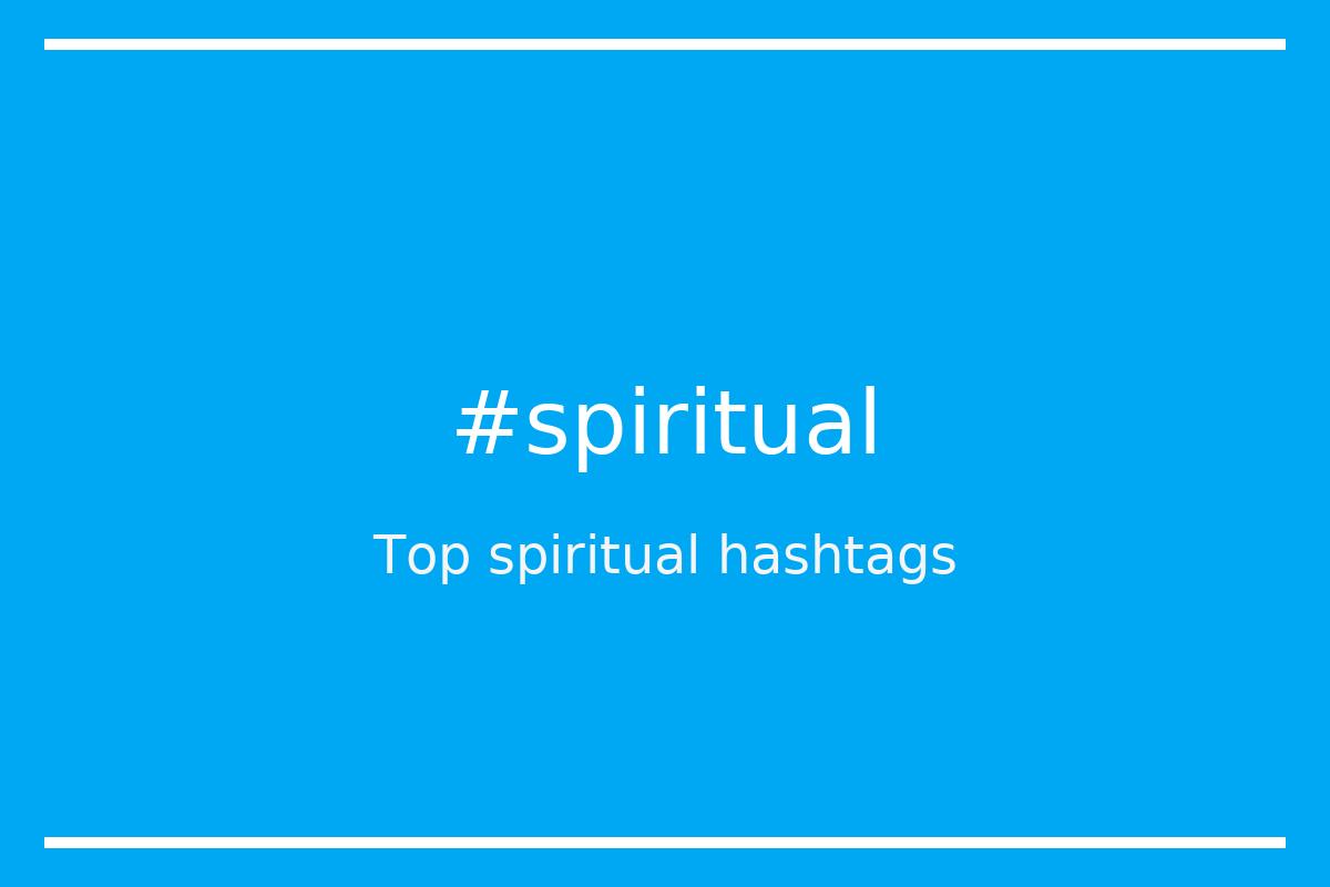 Best spiritual Hashtag for social media like Instagram, Youtube, Twitter, Pinterest, TikTok, Facebook (#spiritual) Best spiritual Hashtag for social media like Instagram, Youtube, Twitter, Pinterest, TikTok, Facebook (#spiritual)