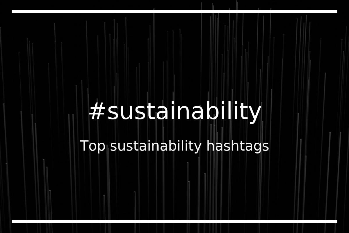 Best sustainability Hashtag for social media like Instagram, Youtube, Twitter, Pinterest, TikTok, Facebook (#sustainability) Best sustainability Hashtag for social media like Instagram, Youtube, Twitter, Pinterest, TikTok, Facebook (#sustainability)