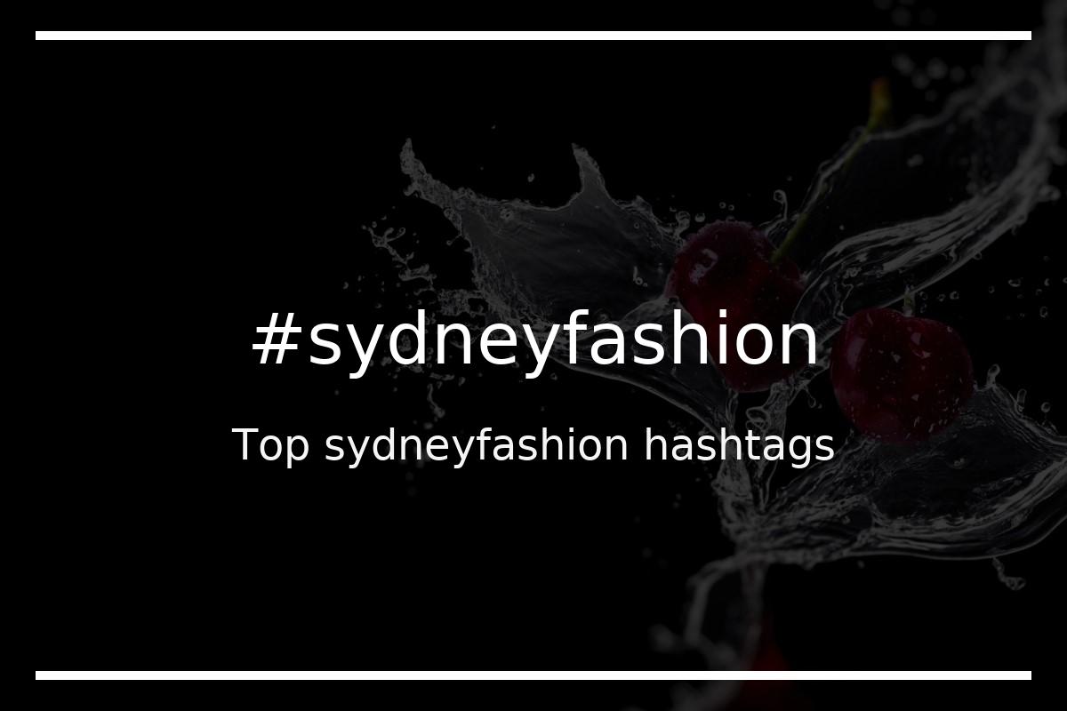 Best sydneyfashion Hashtag for social media like Instagram, Youtube, Twitter, Pinterest, TikTok, Facebook (#sydneyfashion) Best sydneyfashion Hashtag for social media like Instagram, Youtube, Twitter, Pinterest, TikTok, Facebook (#sydneyfashion)