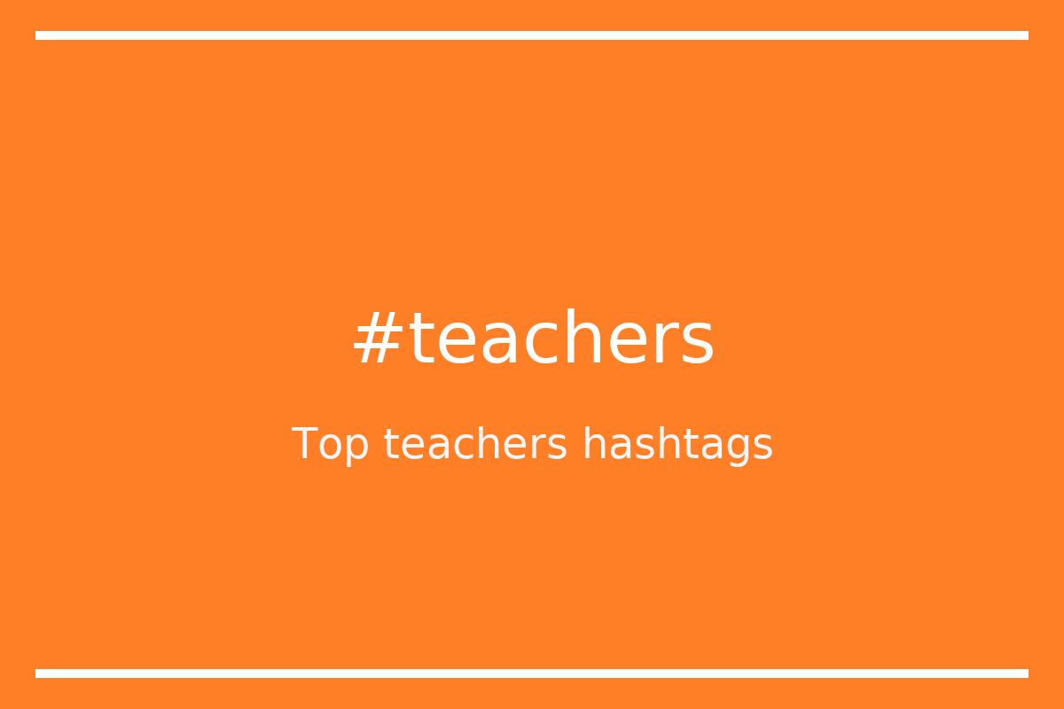 Best teachers Hashtag for social media like Instagram, Youtube, Twitter, Pinterest, TikTok, Facebook (#teachers) Best teachers Hashtag for social media like Instagram, Youtube, Twitter, Pinterest, TikTok, Facebook (#teachers)