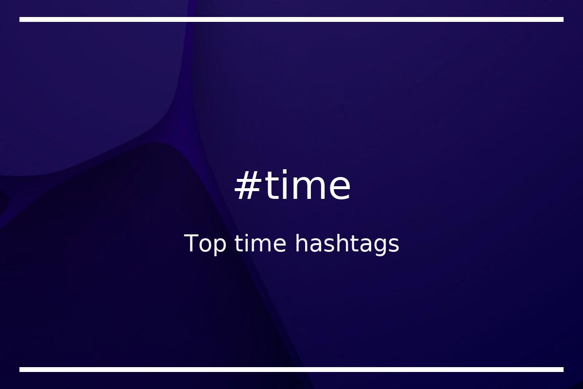 Best time Hashtag for social media like Instagram, Youtube, Twitter, Pinterest, TikTok, Facebook (#time) Best time Hashtag for social media like Instagram, Youtube, Twitter, Pinterest, TikTok, Facebook (#time)