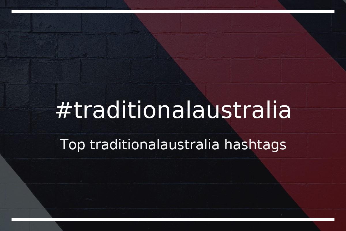Best traditionalaustralia Hashtag for social media like Instagram, Youtube, Twitter, Pinterest, TikTok, Facebook (#traditionalaustralia) Best traditionalaustralia Hashtag for social media like Instagram, Youtube, Twitter, Pinterest, TikTok, Facebook (#traditionalaustralia)
