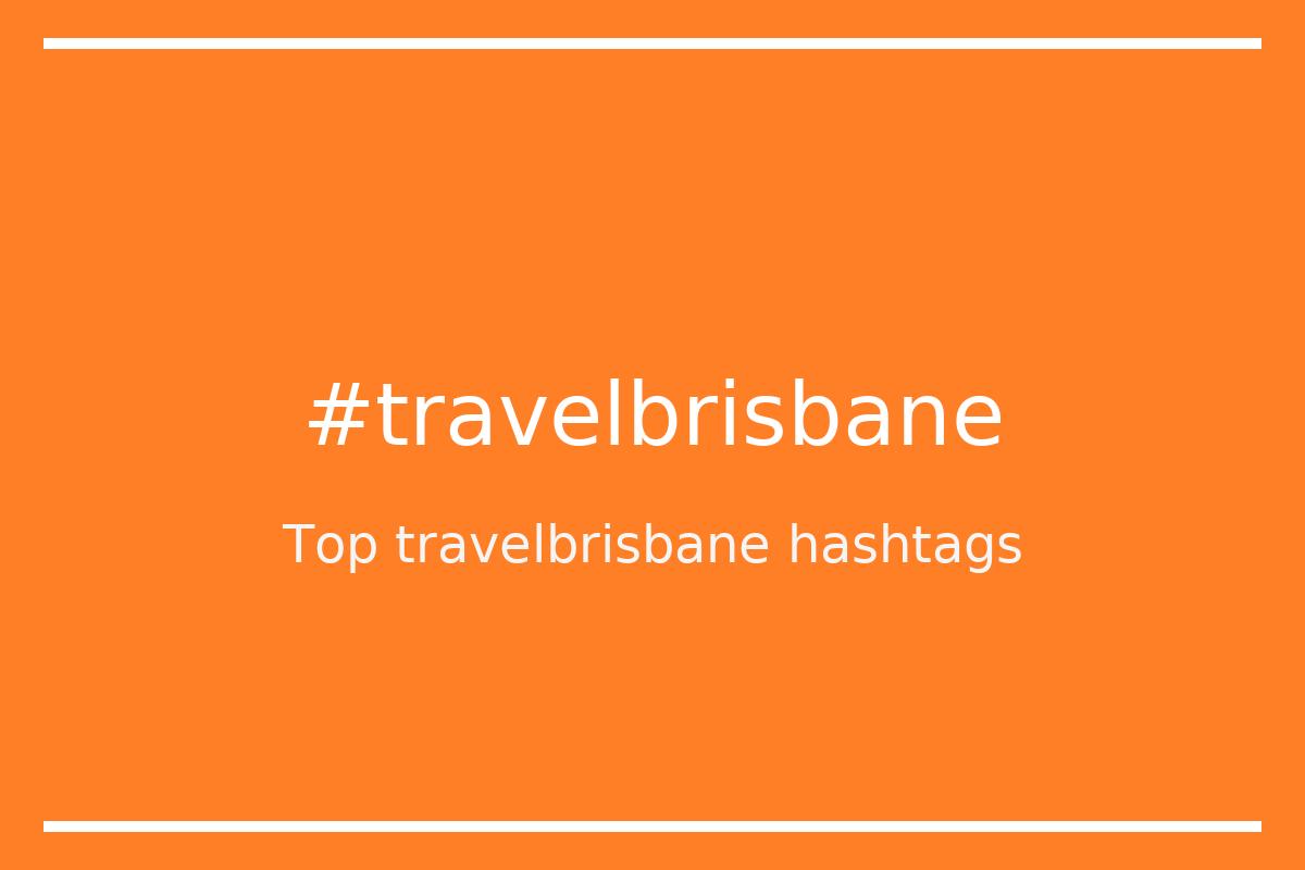 Best travelbrisbane Hashtag for social media like Instagram, Youtube, Twitter, Pinterest, TikTok, Facebook (#travelbrisbane) Best travelbrisbane Hashtag for social media like Instagram, Youtube, Twitter, Pinterest, TikTok, Facebook (#travelbrisbane)