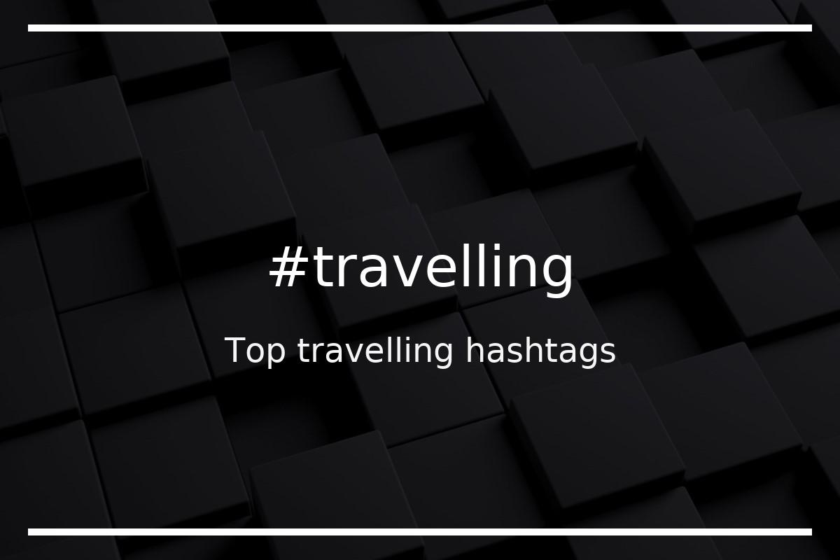 Best travelling Hashtag for social media like Instagram, Youtube, Twitter, Pinterest, TikTok, Facebook (#travelling) Best travelling Hashtag for social media like Instagram, Youtube, Twitter, Pinterest, TikTok, Facebook (#travelling)