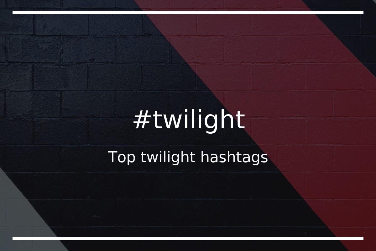 Best twilight Hashtag for social media like Instagram, Youtube, Twitter, Pinterest, TikTok, Facebook (#twilight) Best twilight Hashtag for social media like Instagram, Youtube, Twitter, Pinterest, TikTok, Facebook (#twilight)