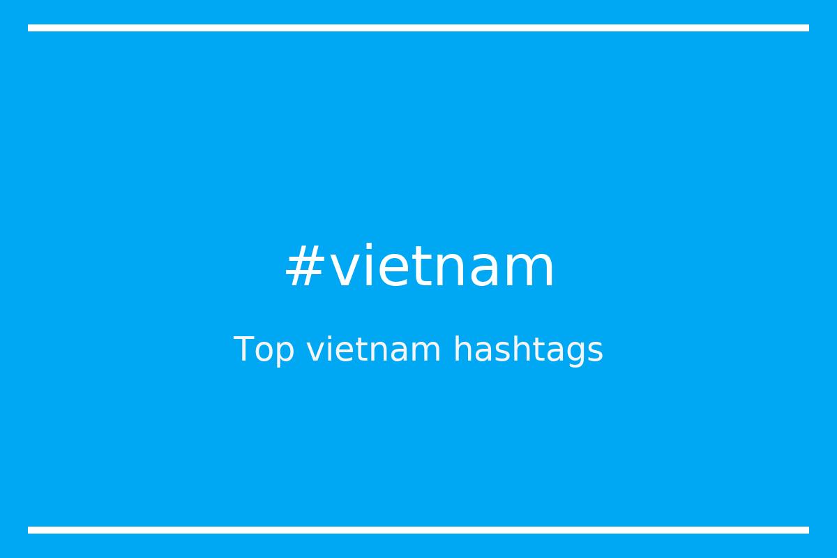 #vietnam hashtags