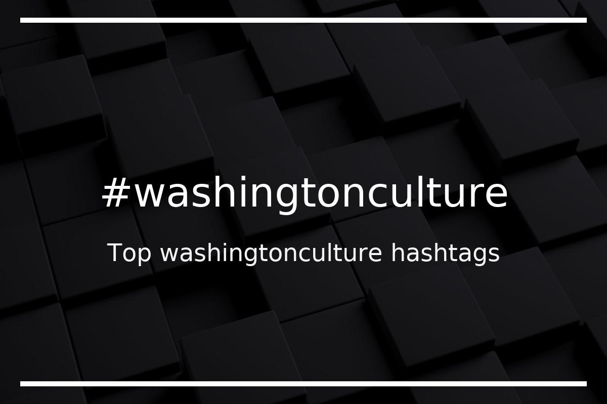 Best washingtonculture Hashtag for social media like Instagram, Youtube, Twitter, Pinterest, TikTok, Facebook (#washingtonculture) Best washingtonculture Hashtag for social media like Instagram, Youtube, Twitter, Pinterest, TikTok, Facebook (#washingtonculture)