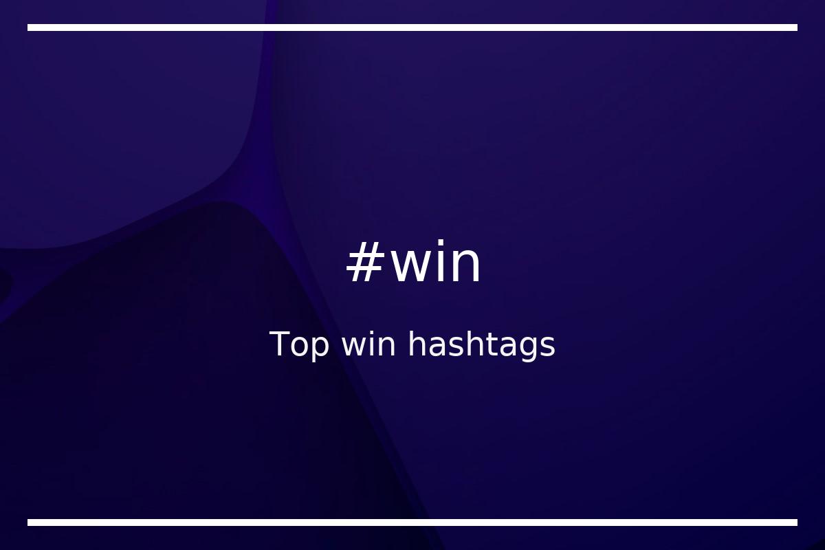 Best win Hashtag for social media like Instagram, Youtube, Twitter, Pinterest, TikTok, Facebook (#win) Best win Hashtag for social media like Instagram, Youtube, Twitter, Pinterest, TikTok, Facebook (#win)